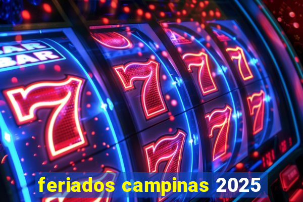 feriados campinas 2025